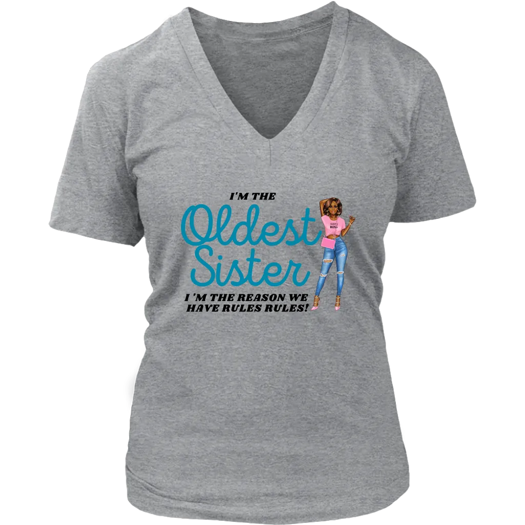 Oldest Sister | Making Rules | V-Neck | Gifts for her