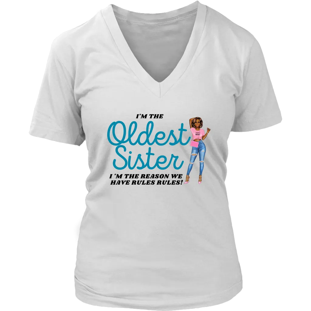 Oldest Sister | Making Rules | V-Neck | Gifts for her